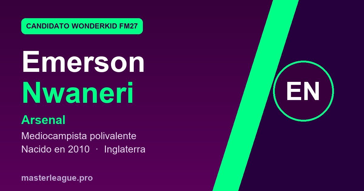 Tarjeta de Emerson Nwaneri, candidato a wonderkid de FM27